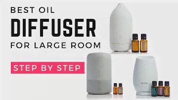 Best Oil Diffuser for Large Room | Essential Oil Diffuser