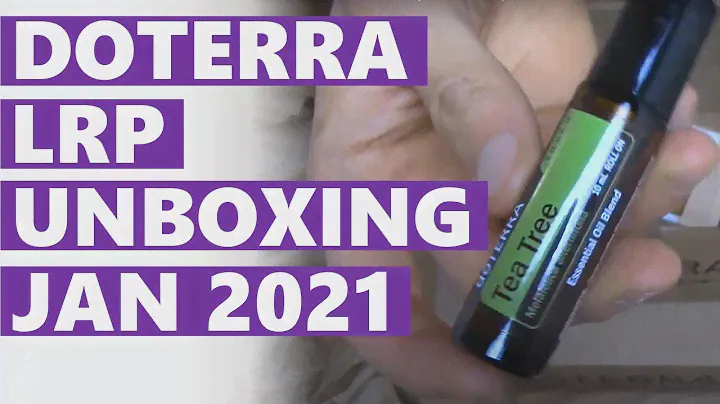 doTERRA LRP: Fabulous Unboxing For January 2021