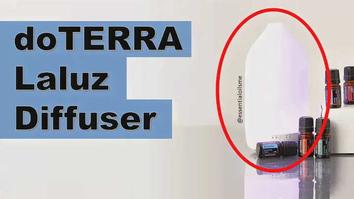 doTERRA Laluz Diffuser Benefits and Uses