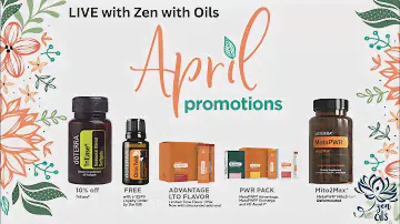 Zen with Oils LIVE: Seasonal Support and Cellular Energy, April Promotions